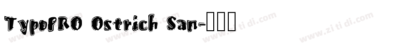 TypoPRO Ostrich San字体转换